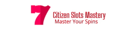 Citizen Slots Mastery: Reviews, Tips & Jackpots